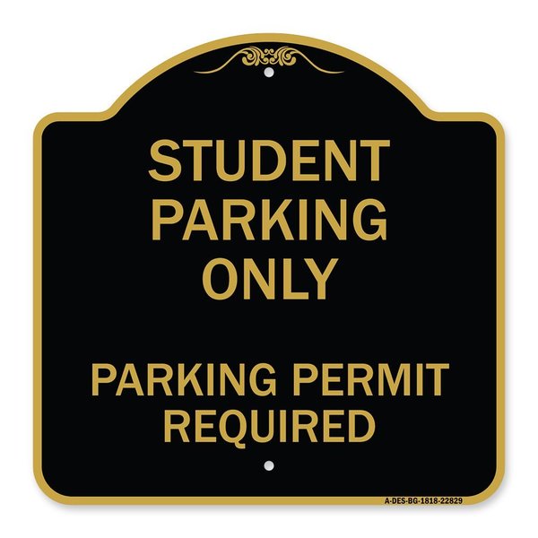 Signmission Student Parking Parking Permit Required, Black & Gold Aluminum Sign, 18" x 18", BG-1818-22829 A-DES-BG-1818-22829